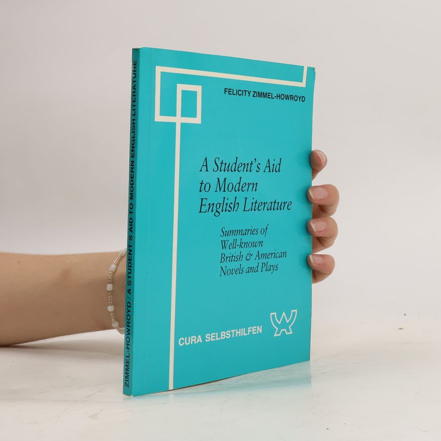 Felicity Zimmel-Howroyd A Student's Aid to Modern English Literature