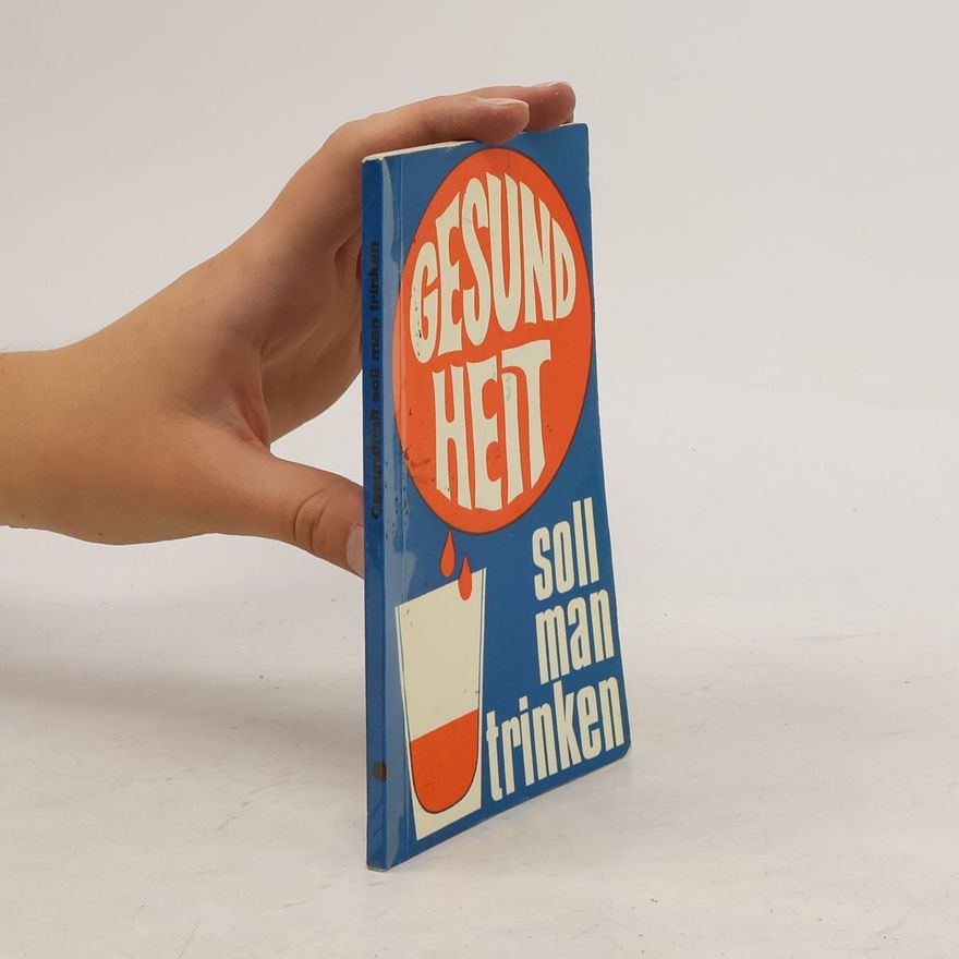 Autorenkollektiv Gesundheit soll Man trinken