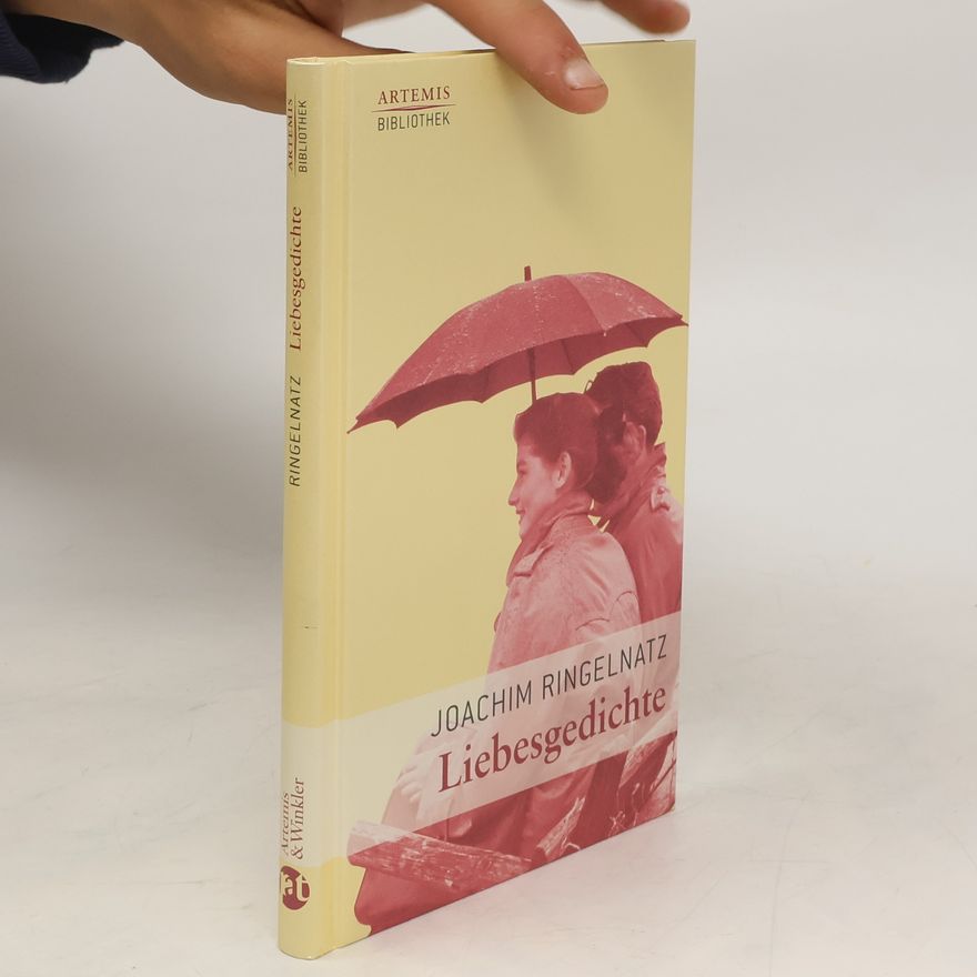 Joachim Ringelnatz Liebesgedichte