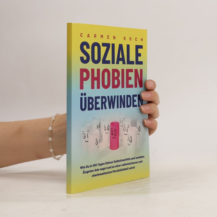 Carmen Koch Soziale Phobien überwinden