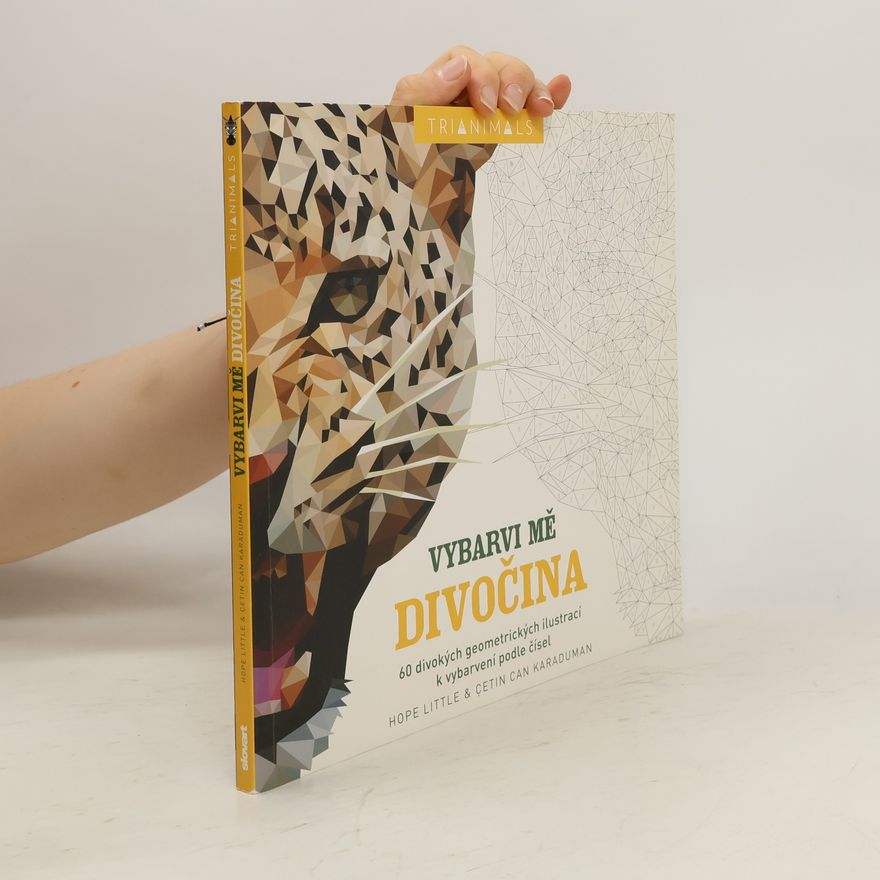 Silvie Mitlenerová Vybarvi mě - divočina : 60 divokých geometrických ilustrací k vybarvení podle čísel
