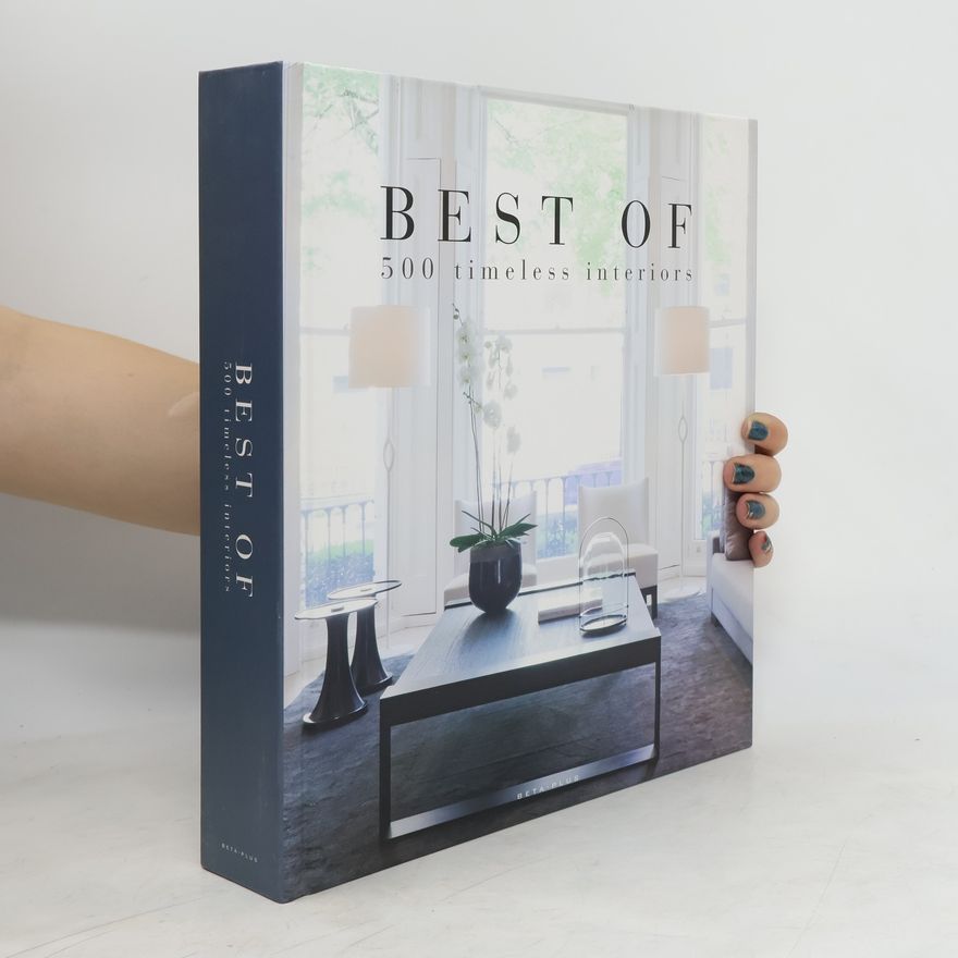 Jo Pauwels Best of 500 Timeless Interiors