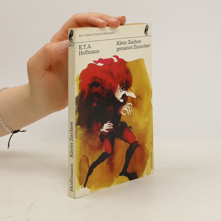 E. T. A. Hoffmann Klein Zaches genannt Zinnober