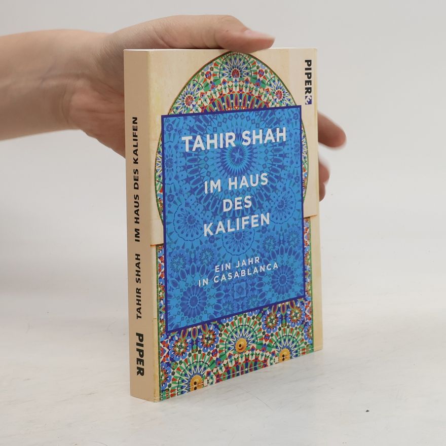 Tahir Shah Im Haus des Kalifen
