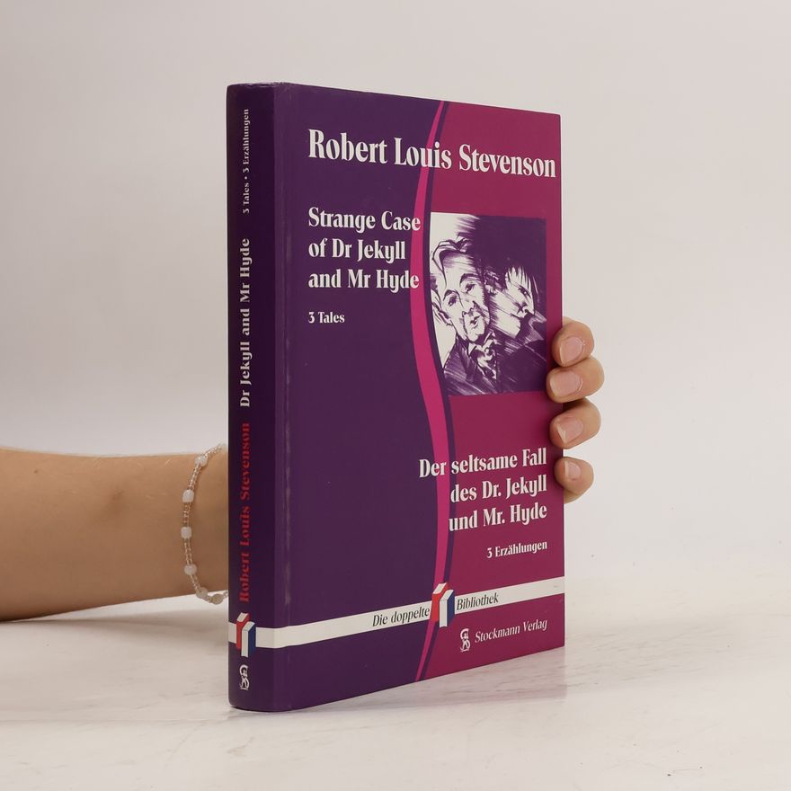 Robert Louis Stevenson Strange Case of Dr Jekyll and Mr Hyde. Der seltsame Fall des Dr. Jekyll und Mr. Hyde
