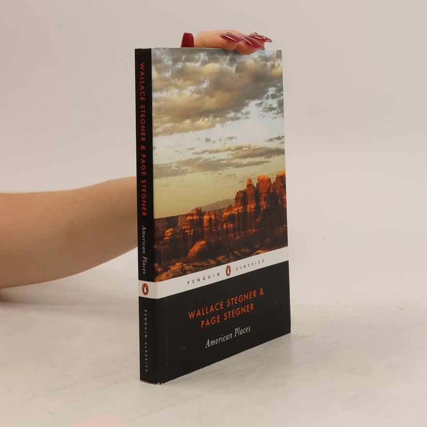 Wallace Stegner American Places