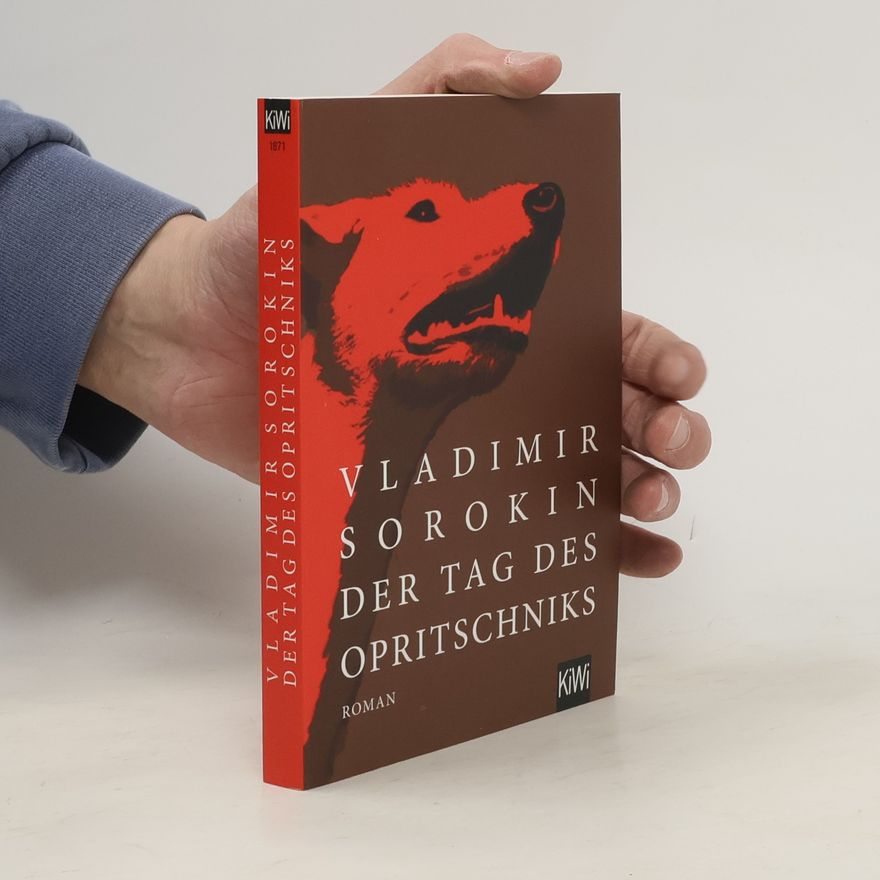 Vladimir Sorokin Der Tag des Opritschniks