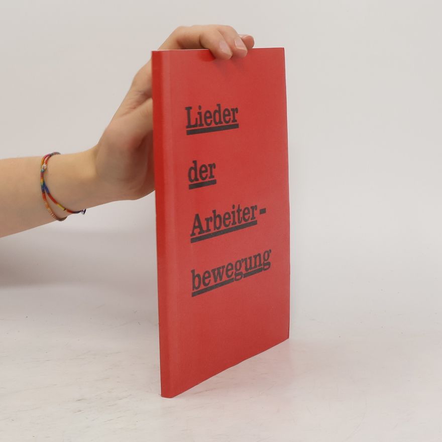 Autorenkollektiv Lieder der Arbeiterbewegung