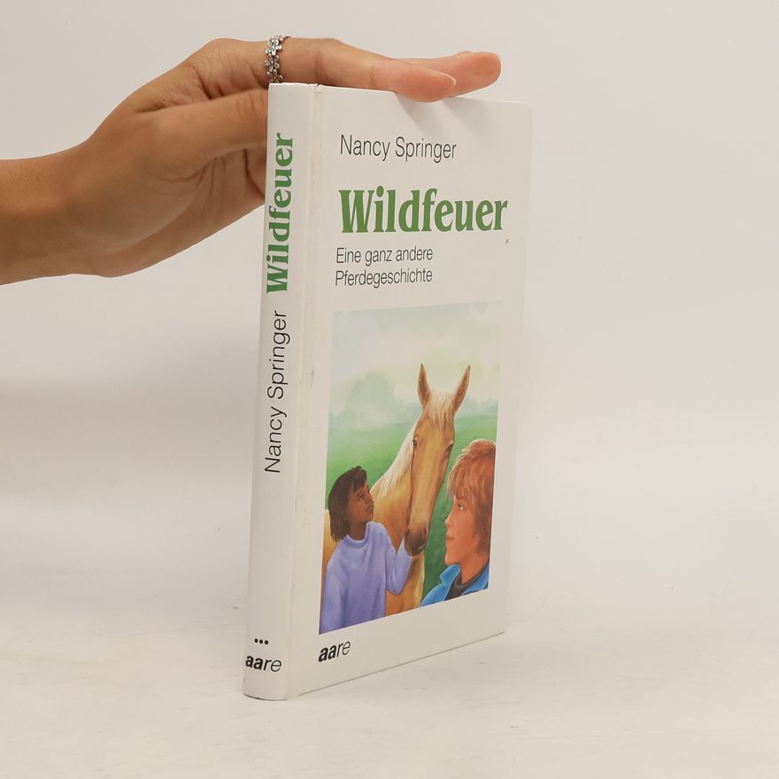 Nancy Springer Wildfeuer. Eine ganz andere Pferdegeschichte