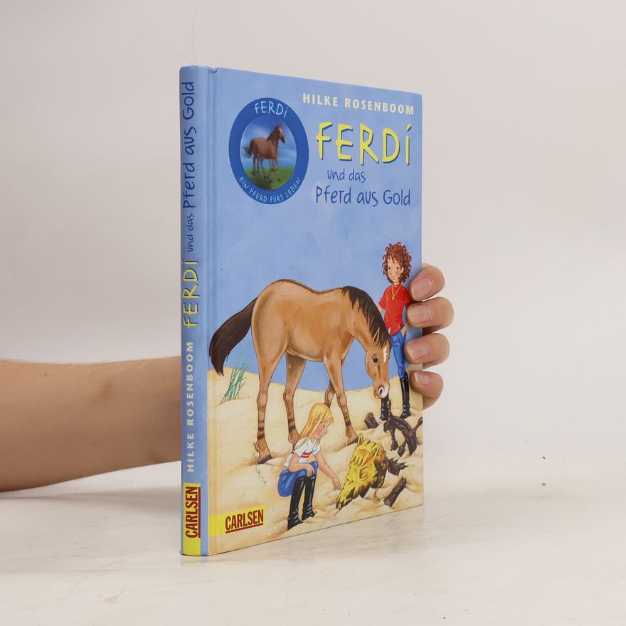 Hilke Rosenboom Ferdi und das Pferd aus Gold