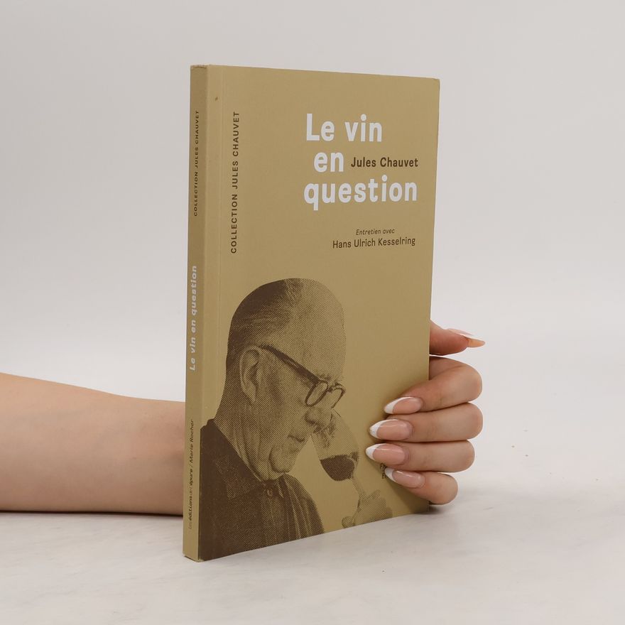 Jules Chauvet Le vin en question