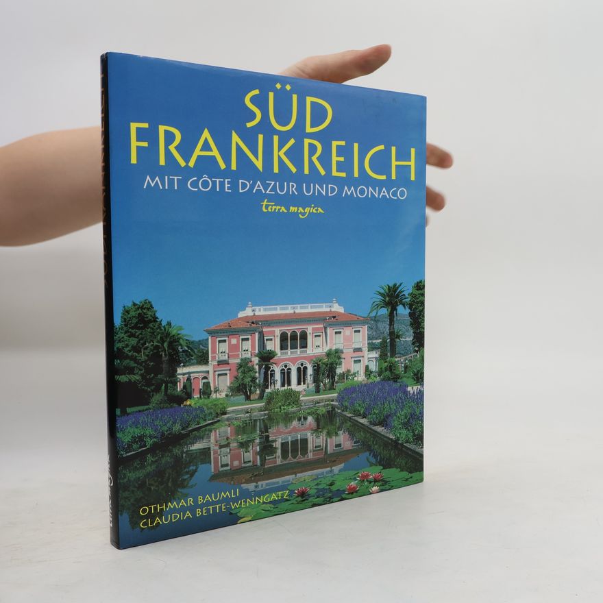 Claudia Bette-Wenngatz Südfrankreich mit Côte d'Azur und Monaco
