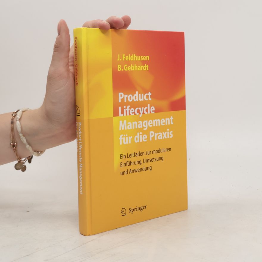 Jörg Feldhusen Product-Lifecycle-Management für die Praxis
