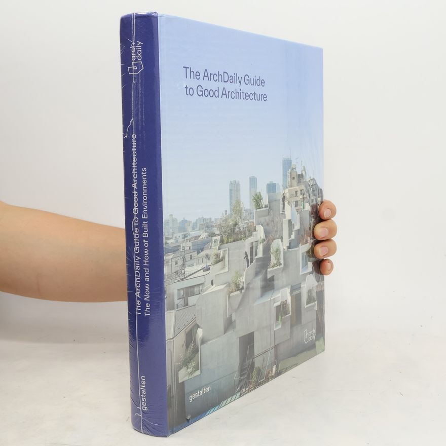 Autorenkollektiv The Archdaily Guide to Good Architecture