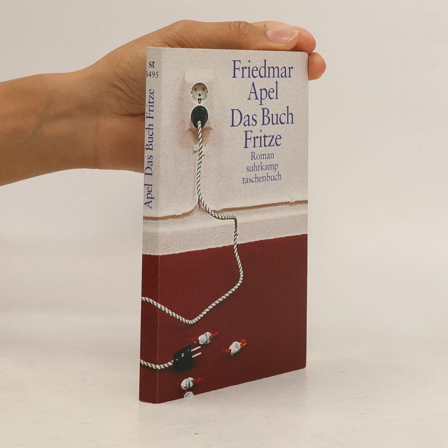 Friedmar Apel Das Buch Fritze