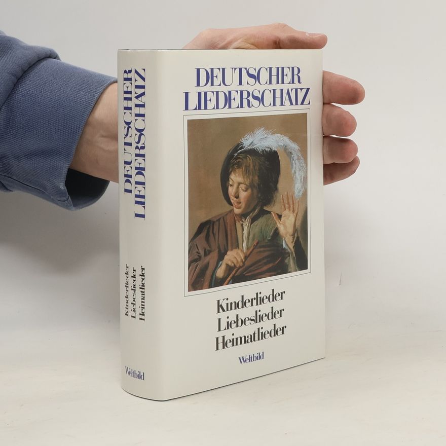 Autorenkollektiv Deutscher Liederschatz: Kinderlieder. Liebeslieder. Heimatlieder
