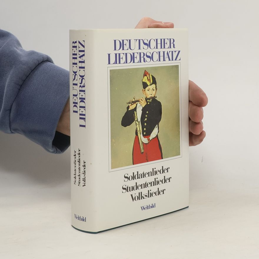 Autorenkollektiv Deutscher Liederschatz. Soldatenlieder. Studentenlieder. Volkslieder