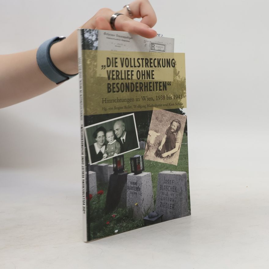 Brigitte BailerGalanda Die Vollstreckung verlief ohne Besonderheiten