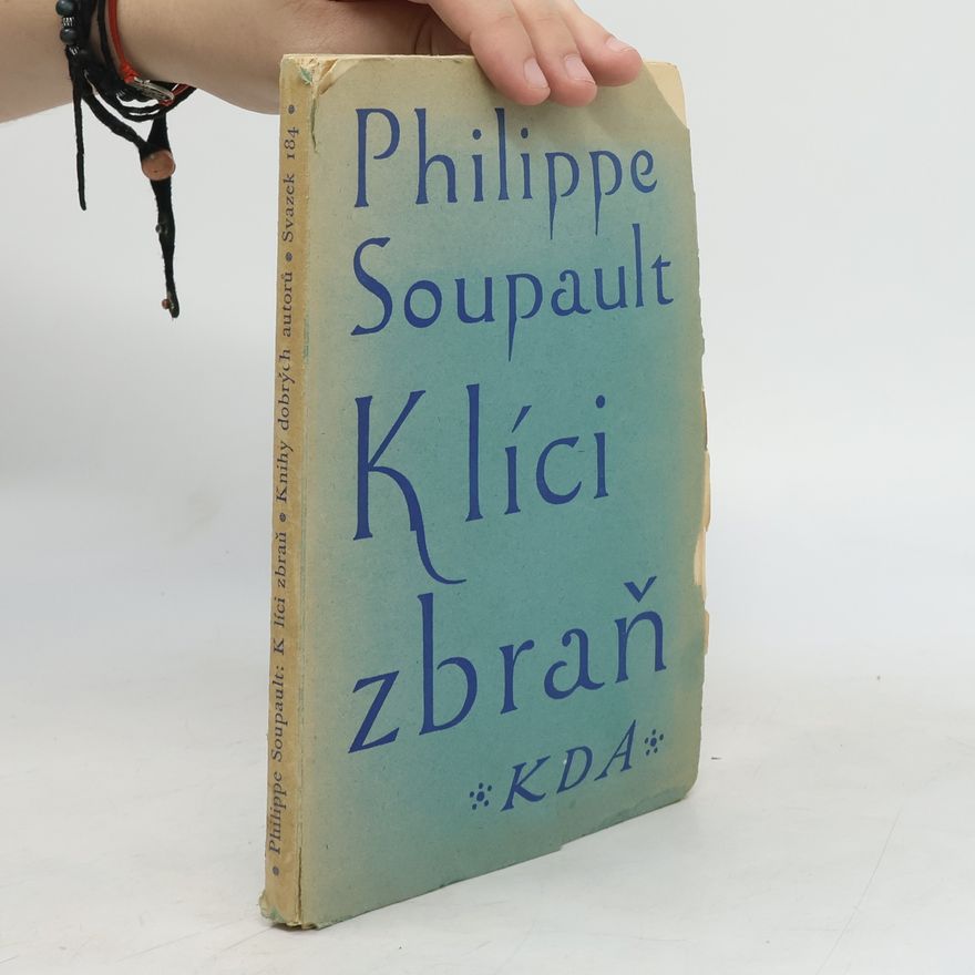Philippe Soupault Klíci zbraň