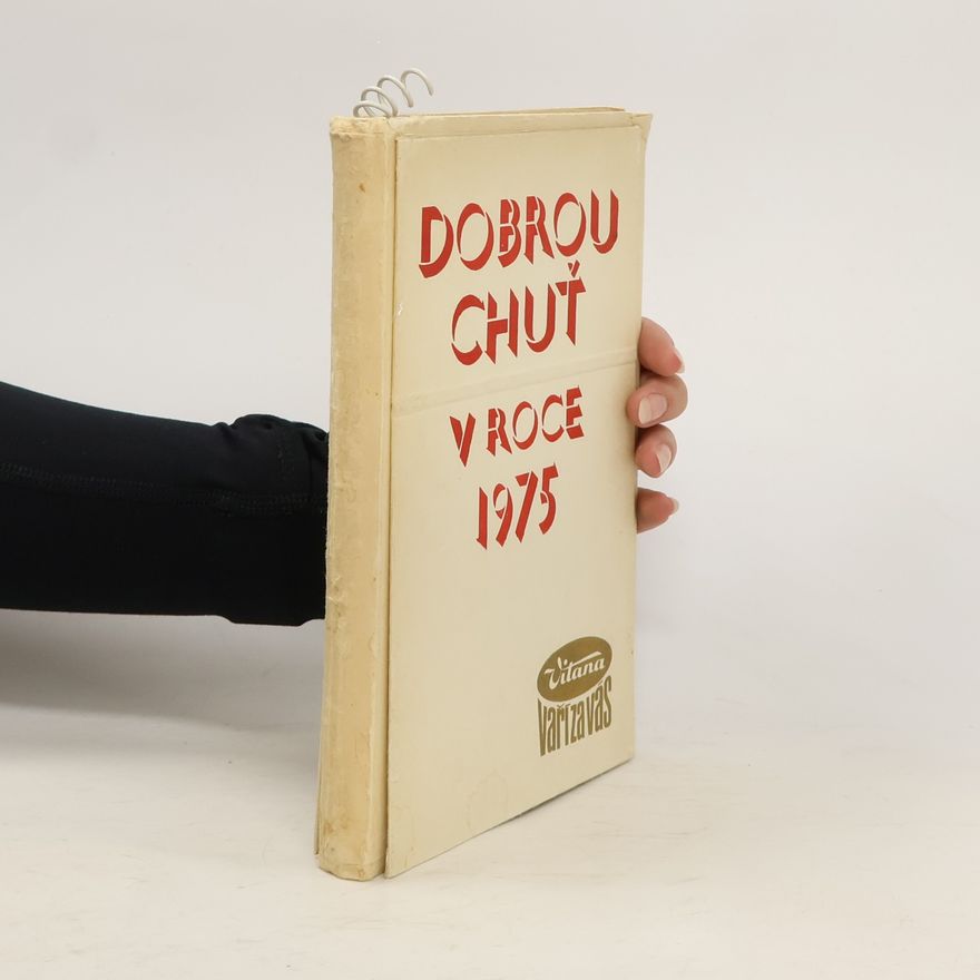 Autorenkollektiv Dobrou chuť v roce 1975