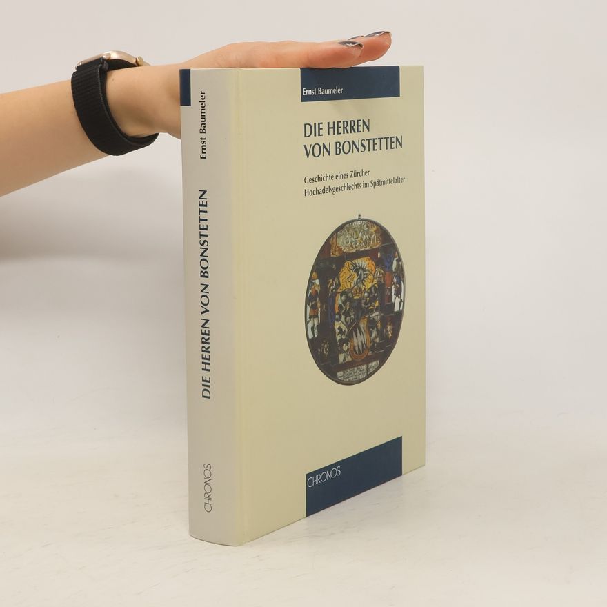 Ernst Baumeler Die Herren von Bonstetten