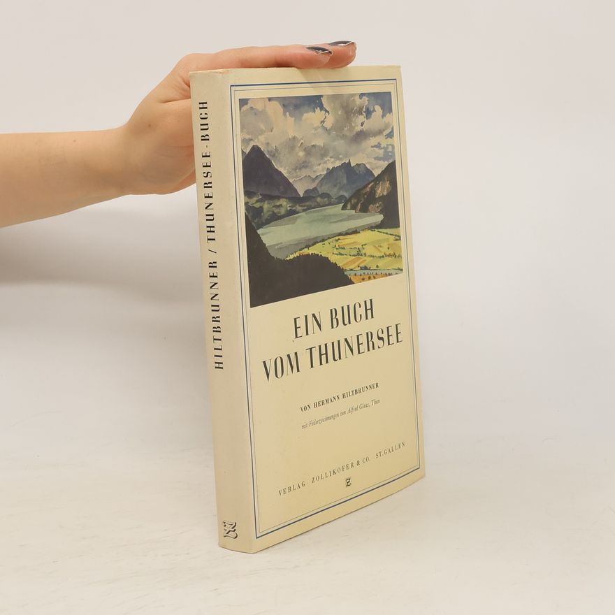 Hermann Hiltbrunner Ein Buch vom Thunersee