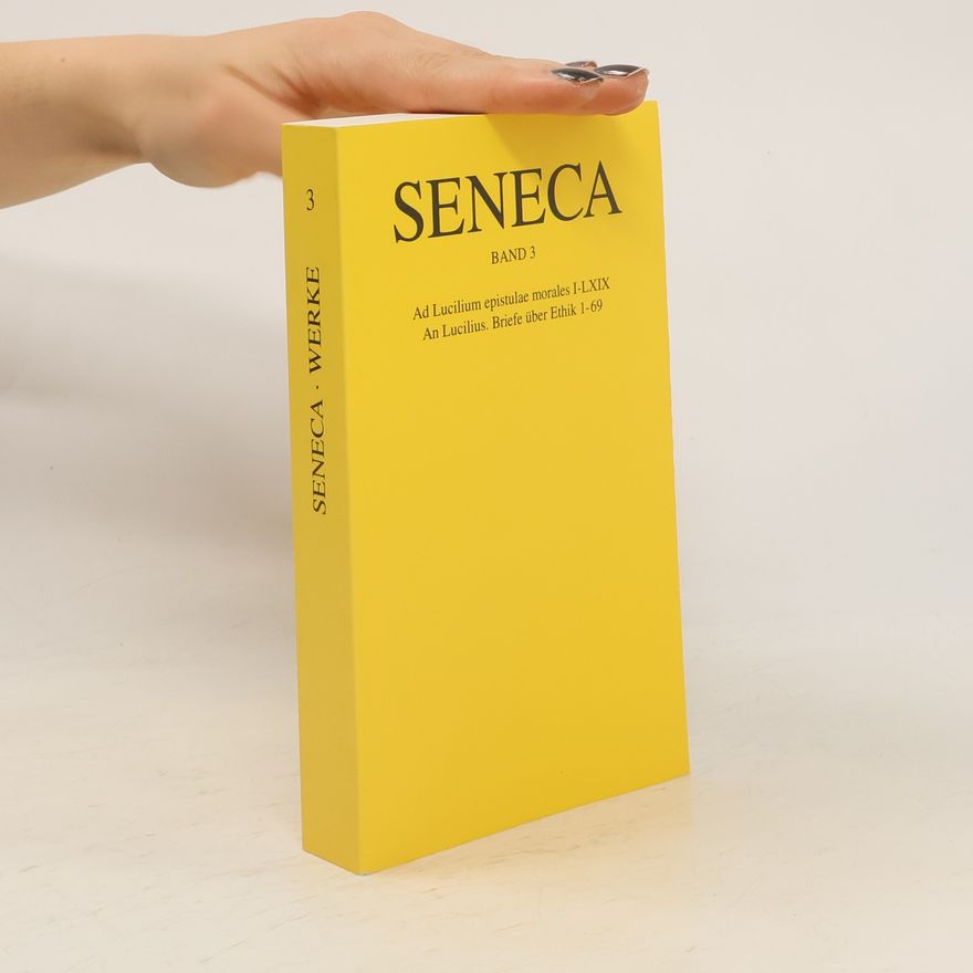 Lucius Annaeus Seneca Seneca Werke 3