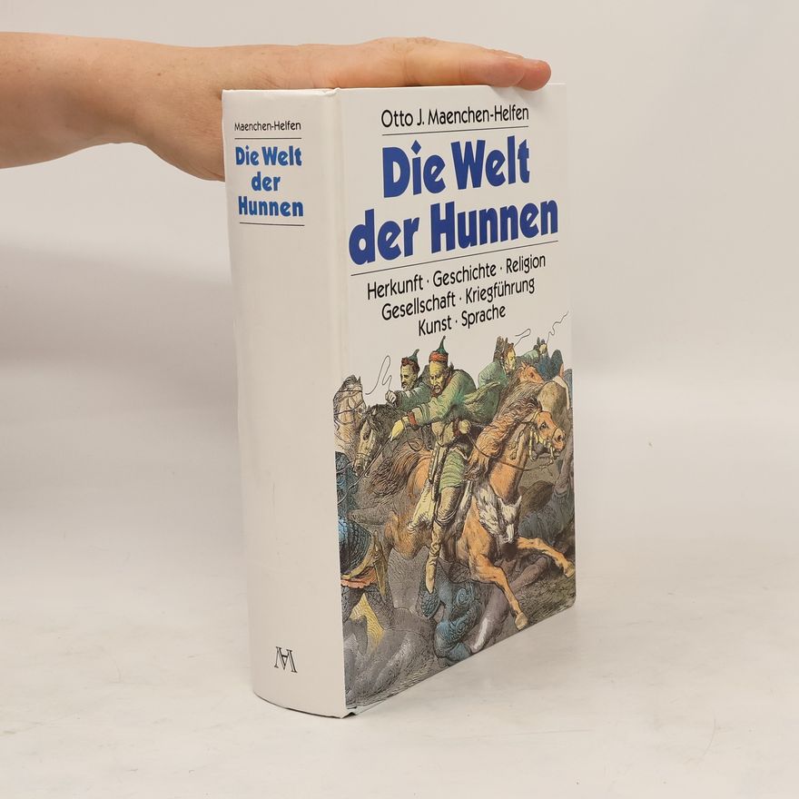 Otto Maenchen Helfen Die Welt der Hunnen