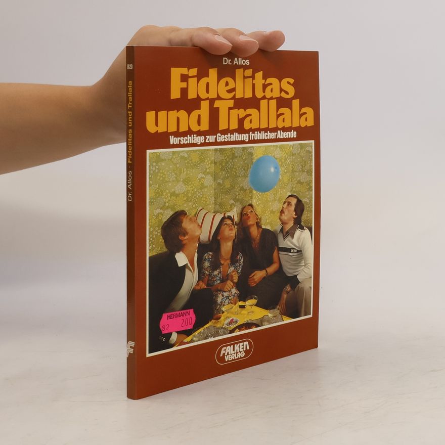 Allos Fidelitas und Trallala