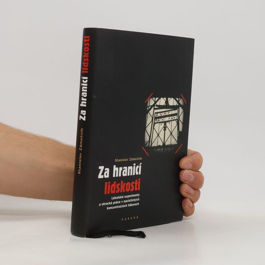 Stanislav Zámečník Za hranicí lidskosti