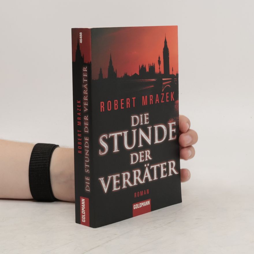Robert J. Mrazek Die Stunde der Verräter