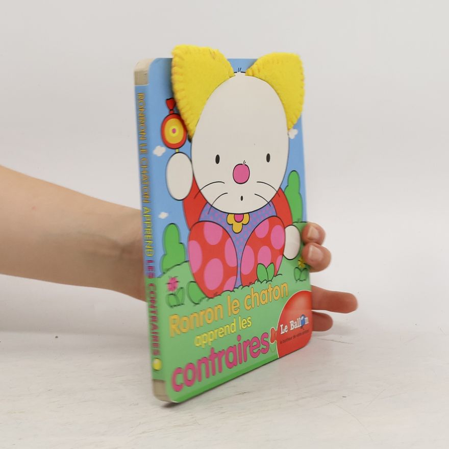 Various authors Ronron le chaton apprend les contraires