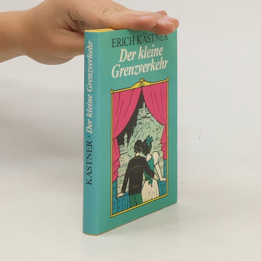 Erich Kästner Der kleine Grenzverkehr