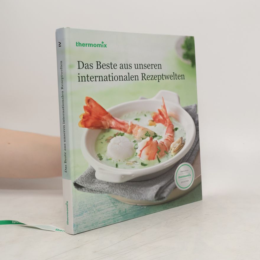 Autorenkollektiv Das Beste aus unseren internationalen Rezeptwelten