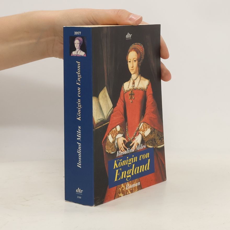 Rosalind Miles Königin von England
