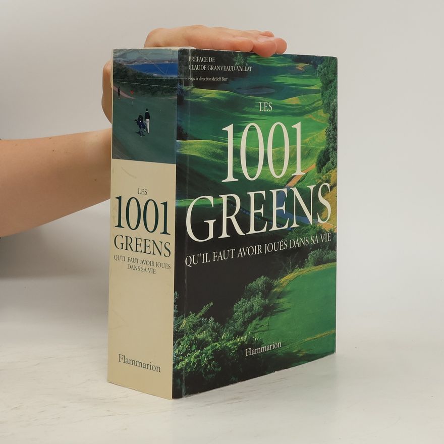 Jeff Barr Les 1001 greens qu'il faut avoir joués dans sa vie