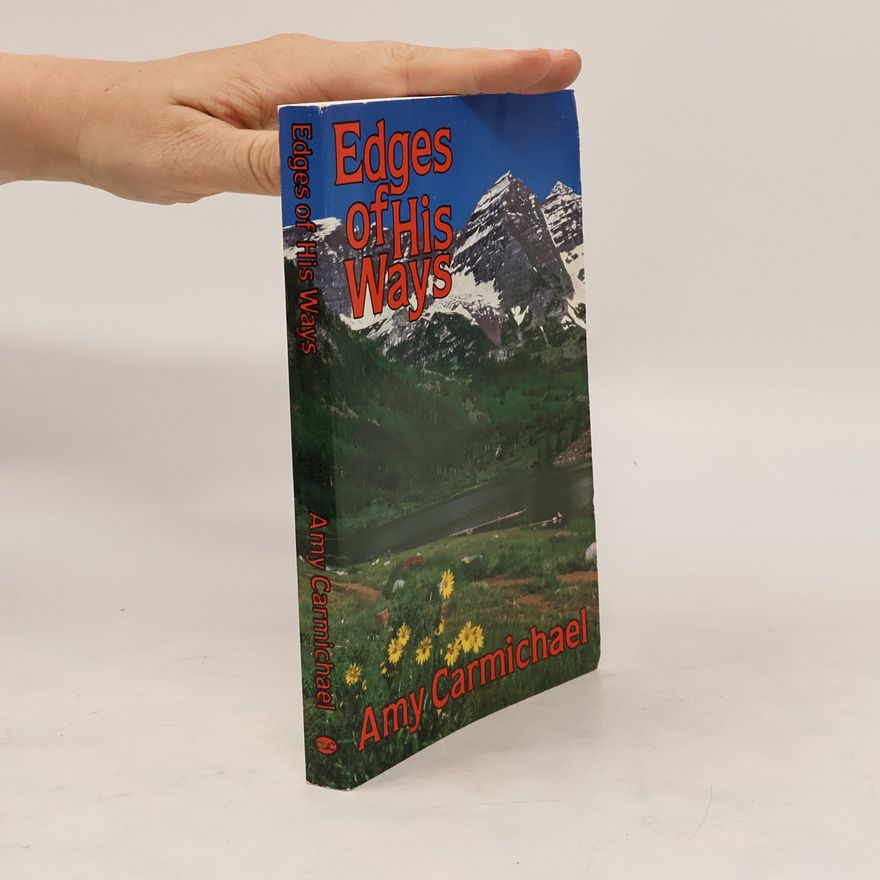 Amy Wilson-Carmichael Edges of His Ways