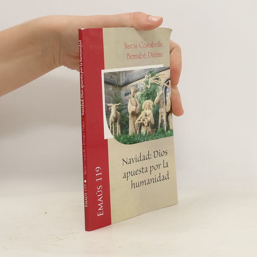 Narcís Costabella Navidad. Dios apuesta por la humanidad