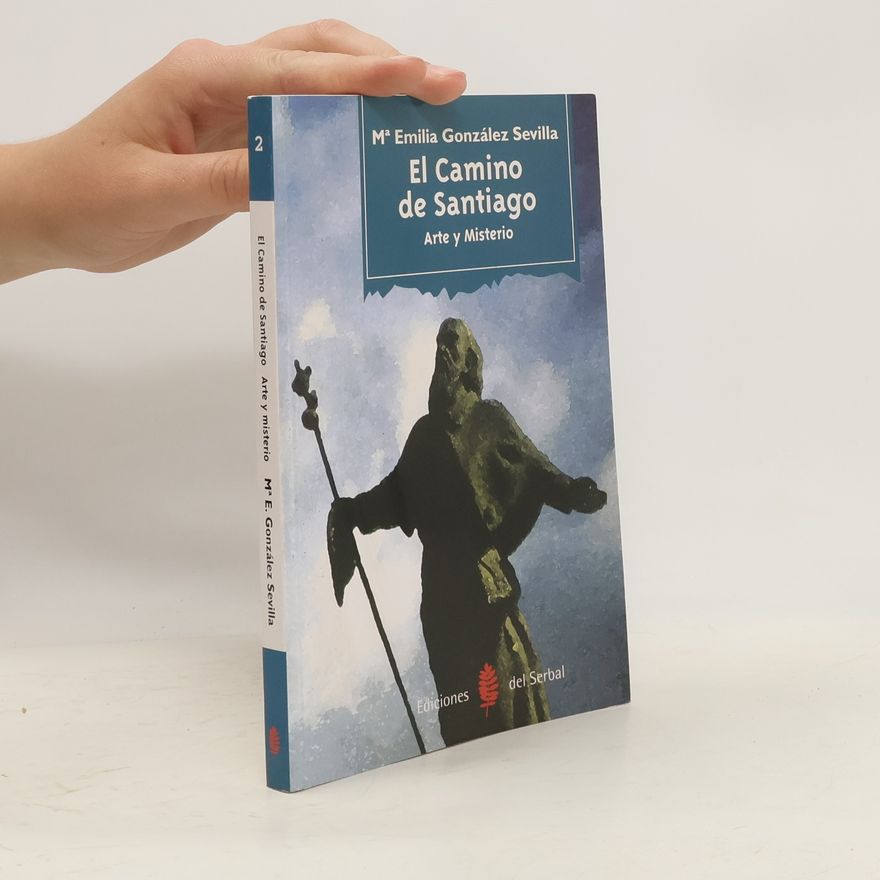 Emilia González Sevilla El Camino de Santiago