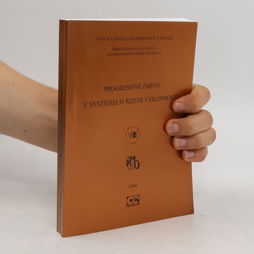 Kolektiv autorů Progresivní změny v systémech řízení výkonnosti