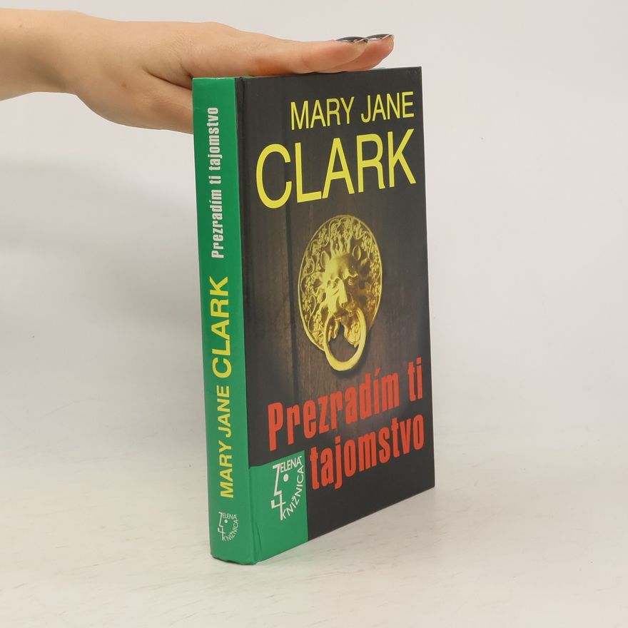 Mary Jane Clark Prezradím ti tajomstvo