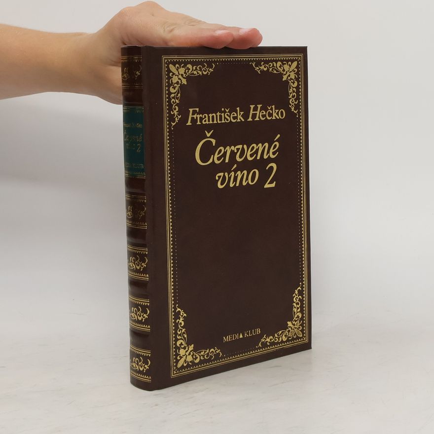 František Hečko Červené víno 2.diel