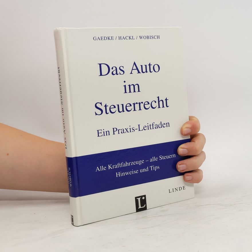 Eberhard Wobisch Das Auto im Steuerrecht