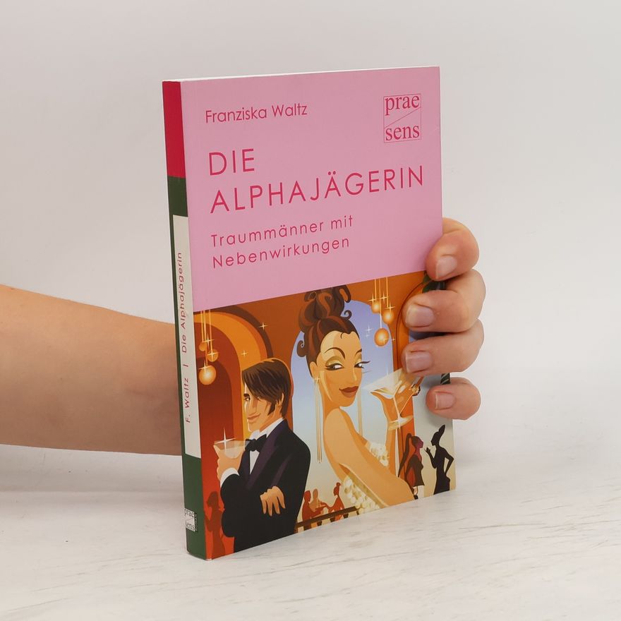 Franziska Waltz Die Alphajägerin