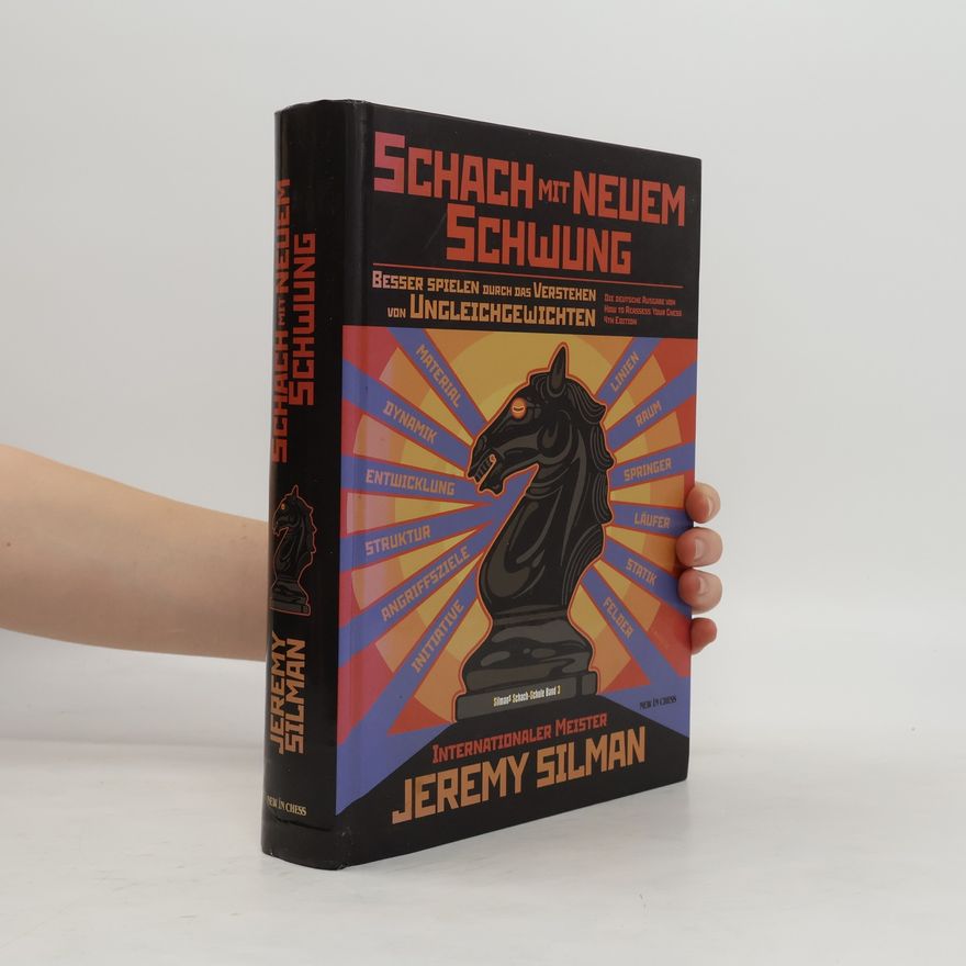 Jeremy Silman Schach mit neuem Schwung