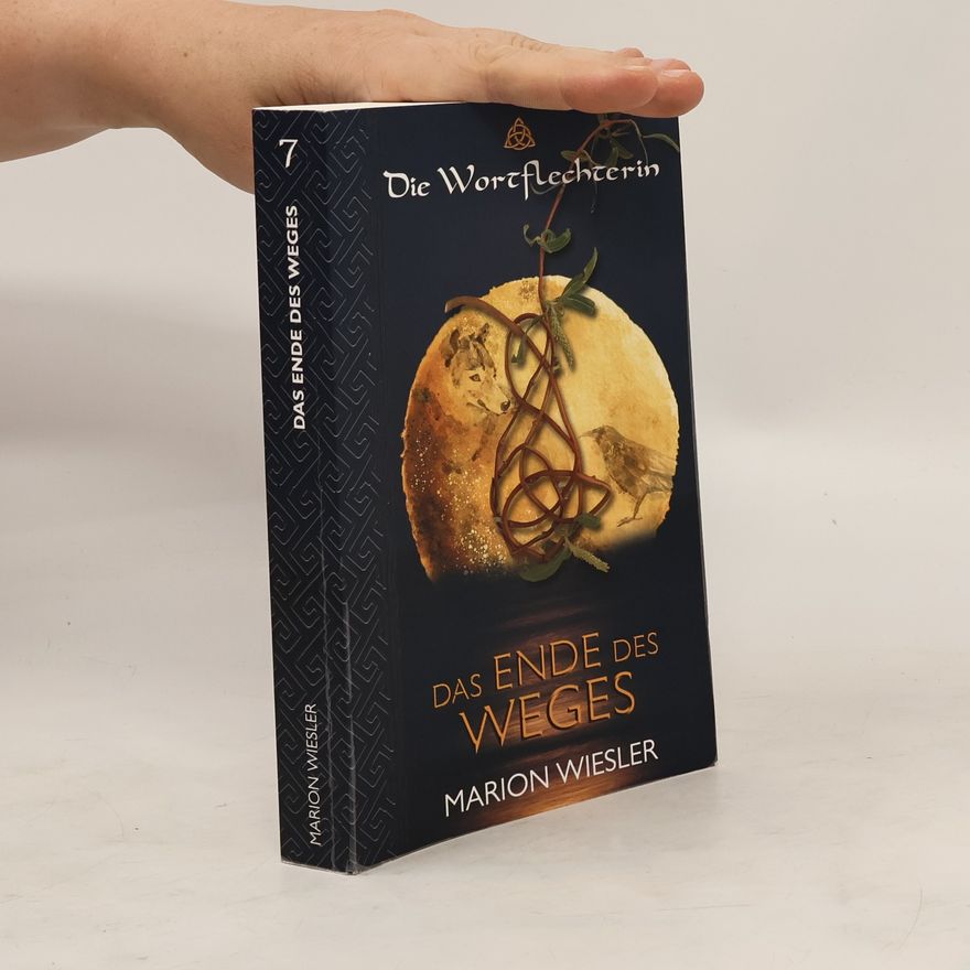 Marion Wiesler Das Ende des Weges. Keltenroman
