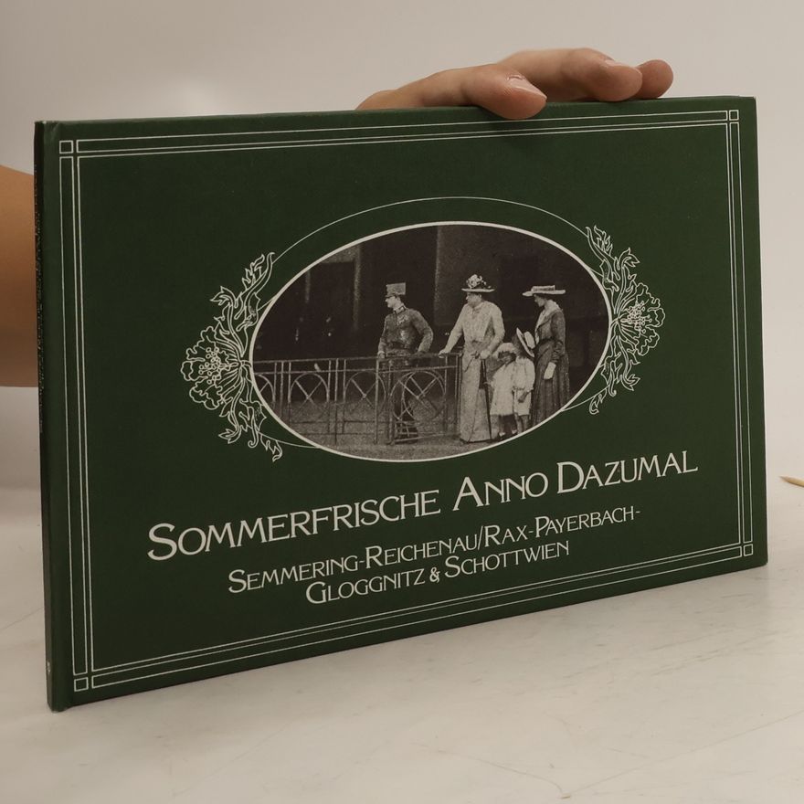 Johann Robert Pap Sommerfrische anno dazumal