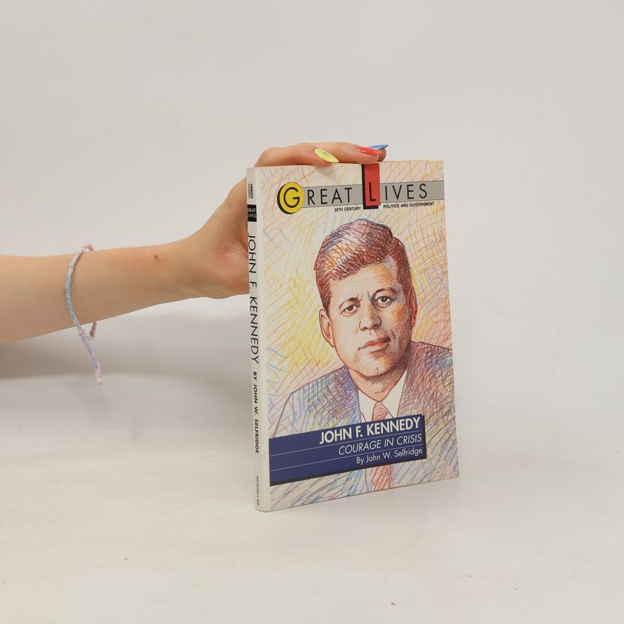 John W. Selfridge John F. Kennedy