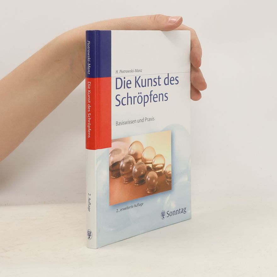 Hedwig Piotrowski-Manz Die Kunst des Schröpfens