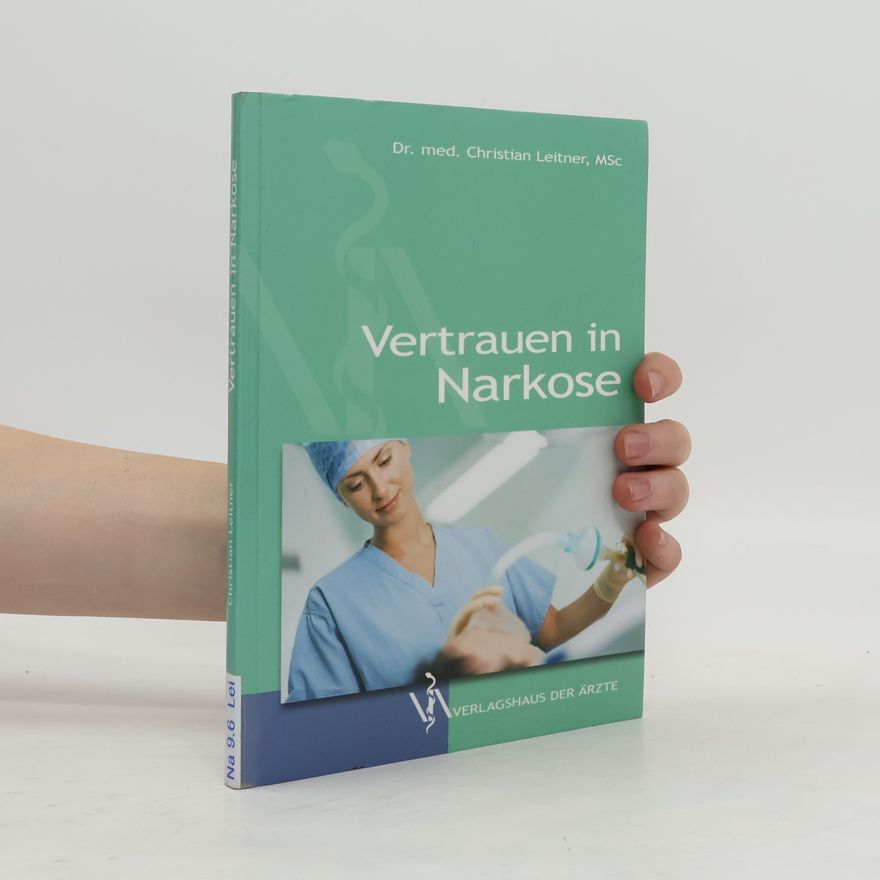 Christian Leitner Vertrauen in Narkose